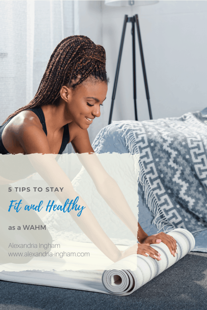 WAHM Health: How to Stay Fit and Healthy