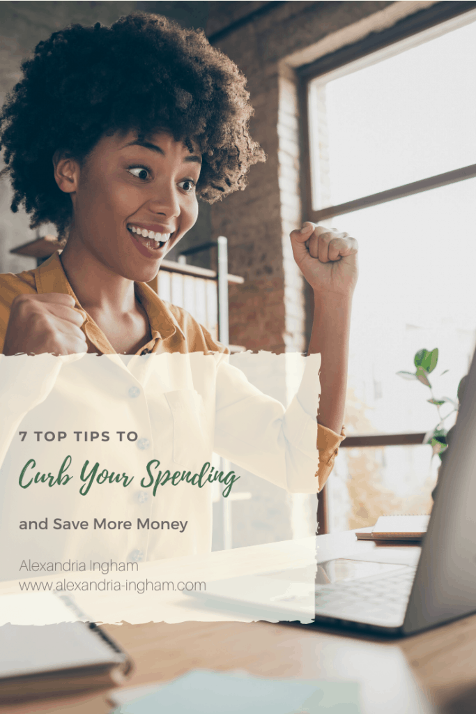 7 Tips to Curb Spending Money